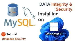 How to install MySQL 8.0.28 and Workbench on Windows 11 -  Tutorial - Data Integrity and Security