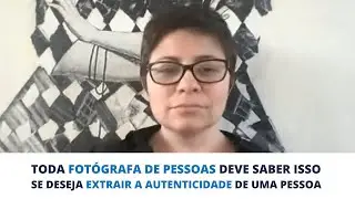 O que toda FOTÓGRAFA DE PESSOAS precisa saber se deseja fazer fotografias AUTÊNTICAS e ORIGINAIS.