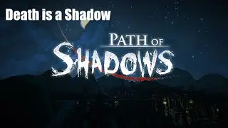Path Of Shadows Part 3| The Death continues