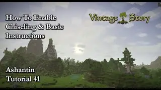 Vintage Story 1.12 Tutorial 41 Enabling Chiseling In Your World & Basic Instructions
