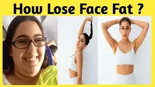 How To Lose Face Fat ? Explained