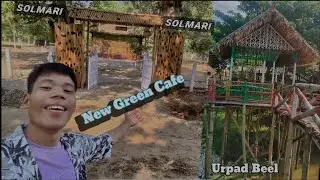 New The Green Cafe Solmari + Urpad Beel + Atchira Beauty little park