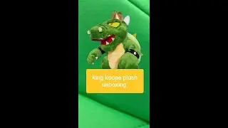 King Koopa plush toy unboxing!