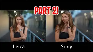 Leica M10 P vs Sony A7IV Part II