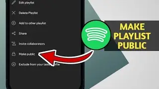 How To Make Spotify Playlist Public