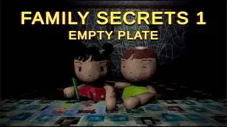 Family Secrets 1 : Empty Plate | Official Trailer