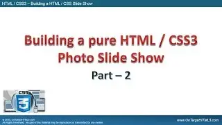 Building an HTML / CSS Slide Show - Part 2