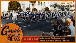 Film 152 - Lakewood Ambassadors Drum & Bugle Corps - 1960s