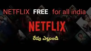 Netflix free for all over India only in 5th and 6th dates.