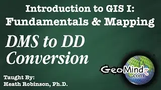 DMS to DD Conversion: GIS Fundamentals and Mapping (7)