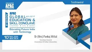 Testimonial : Dr (Mrs) Pankaj Mittal, Secretary General, Association Of Indian Universities