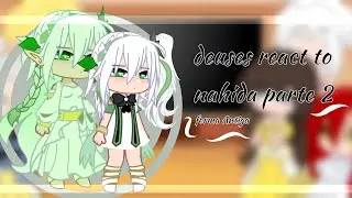 deuses react to nahida parte 2(forma antiga)