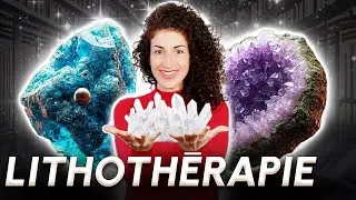 Pierres & Lithothérapie pour Débutants: Comprendre les Bases en 10 minutes!