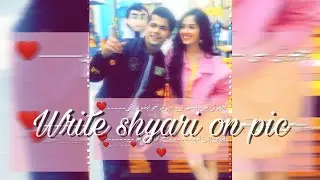 Write shyari on pic and make Effect for shyari by {Sadia Editx}