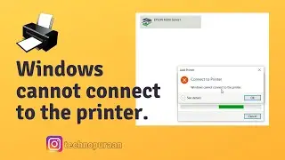 Windows cannot connect to the printer over network in windows 10.