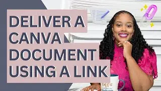 How to Deliver a Canva Document Using a Link