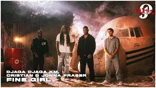 DJAGA DJAGA - FINE GIRL FT KM, CRISTIAN D, JONNA FRASER (official music video)
