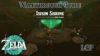 Tears Of The Kingdom | Isisim Shrine | Walkthrough Guide
