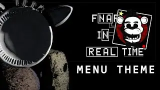 Menu Theme | Five Nights at Freddy's: In Real Time | Soundtrack