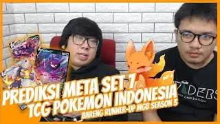 PREDIKSI META SET 7 TCG POKEMON INDONESIA - Bareng Runner-Up MGB Season 3!!