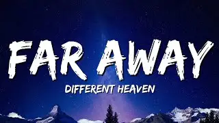Different Heaven - Far Away (Lyrics)