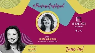Denise Angarola, SheSupply | Purpose Amplified