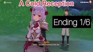 Noelle hangout event [Ending 1/6] | Cold Reception + ALL ENDING REWARD- Genshin Impact 1.4