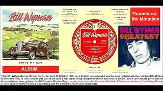 Bill Wyman - Thunder on the Mountain