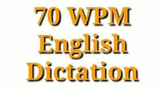 #08 70 WPM English Dictation | 70 Speed English Dictation | English 70 wpm | 