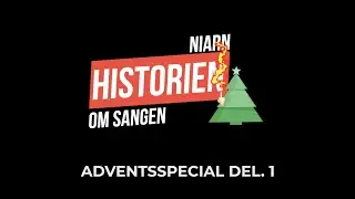 Niarn - Historien om sangen (1/4): Adventsspecial