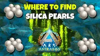 Where to find Silica Pearls Astraeos | Ark Survival Ascended
