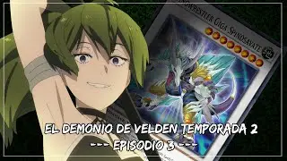 Saga de Duelos Yugioh! - El Demonio de Velden Temporada 2: Episodio 3