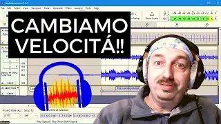AUDACITY come aumentare e diminuire la velocità e i BPM di una traccia audio - tutorial in italiano