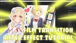 FILM TRANSITION AFTER EFFECT TUTORIAL