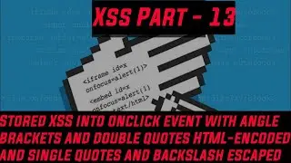 stored xss into onclick event with angle brackets and double quotes html-encoded and single quotes