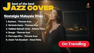 Slow Rock Malaysia Jadi Jazz 🎷Thomas Arya | Lagu Nostalgia Malaysia Versi Smooth & Soulful