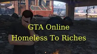 Starting As A Level 1 In 2024 GTA Online - Homeless To Riches Series