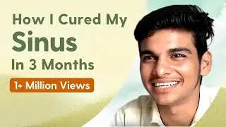 7-Year Old Sinus Problem Gone in 3 Months | Sinus Treatment at Home