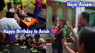 5th Years Birthday Celebration of Anish || Hojai Manipuri Family Vlogs @DorendraSingha