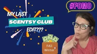 Major Scentsy Club Changes! 😂 Fomo or Essential Insurance?