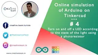 Online simulation of Arduino on Tinkercad - 4 - Turn on and off a LED using a photoresistor
