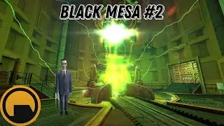 BLACK MESA #2 - КАСКАДНЫЙ РЕЗОНАНС!