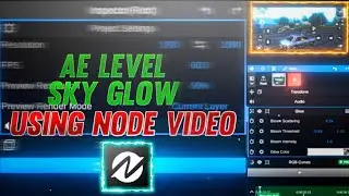 AE LEVEL SKY GLOW USING NODE VIDEO IN ANDROID 🔥 | SKY GLOW LIKE 777 IN NODE VIDEO | CC+SKY GLOW
