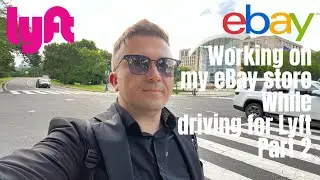 Maximizing Earnings Part 2: Growing My eBay Store While Driving for Lyft | Small Business Insights