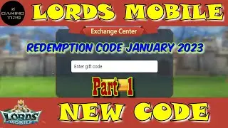 Lords mobile New Redeem - Code New | Redemption Code January 2023 - Part 1 | Lords Mobile