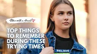 Top things to remember during these trying times