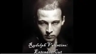 DonnySpielberg presents RUDOLPH VALENTINO: EXTENDED CUT