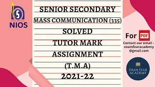 NIOS | SENIOR SECONDARY | MASS COMMUNICATION (335) | FULLY SOLVED | T.M.A | 2021-22 |
