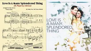 Liberace || Love Is A Many Splendored Thing (Piano Transcription)