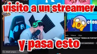 Visito a un Streamer y pasa esto... 😱😱